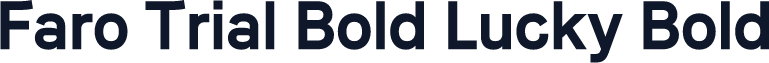 Faro Trial Bold Lucky Bold