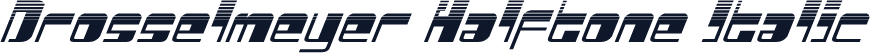Drosselmeyer Halftone Italic