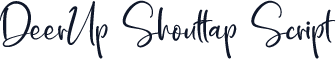 DeerUp Shouttap Script