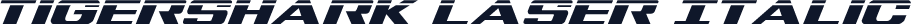 Tigershark Laser Italic