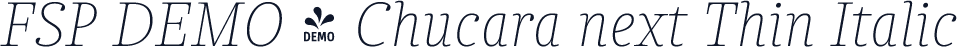FSP DEMO - Chucara next Thin Italic