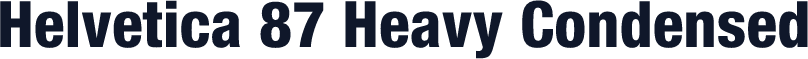 Helvetica 87 Heavy Condensed