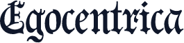 Egocentrica