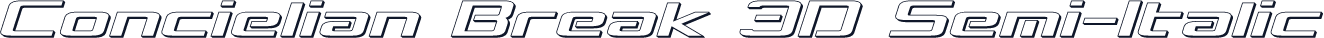Concielian Break 3D Semi-Italic