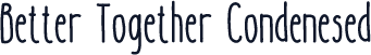 Better Together Condenesed