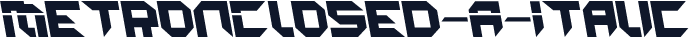 MetronClosed-A-Italic