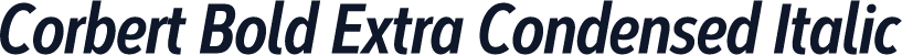 Corbert Bold Extra Condensed Italic