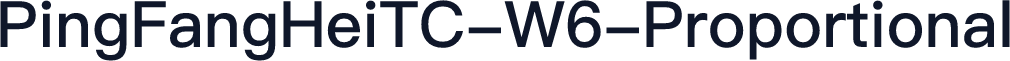 PingFangHeiTC-W6-Proportional
