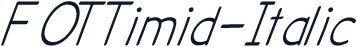 FOTTimid-Italic