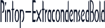 Pintop-ExtracondensedBold