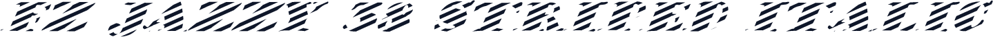 FZ JAZZY 38 STRIPED ITALIC