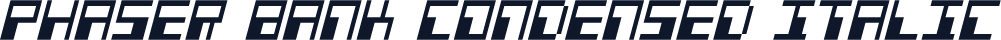 Phaser Bank Condensed Italic