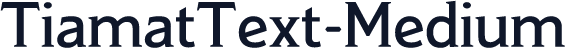 TiamatText-Medium