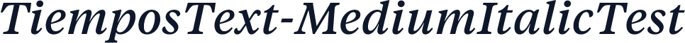 TiemposText-MediumItalicTest