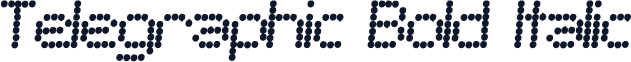 Telegraphic Bold Italic