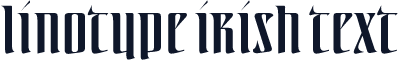 Linotype Irish Text