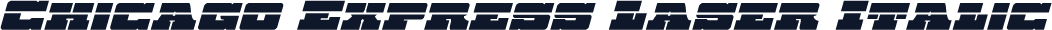 Chicago Express Laser Italic