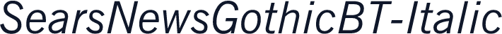 SearsNewsGothicBT-Italic