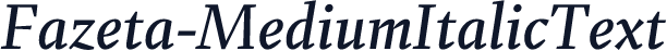 ☞Fazeta-MediumItalicText