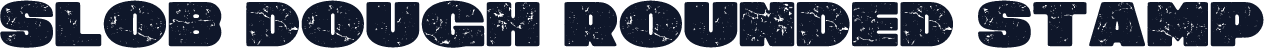 Slob Dough Rounded Stamp