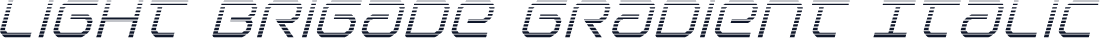 Light Brigade Gradient Italic