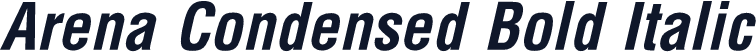 Arena Condensed Bold Italic