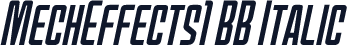 MechEffects1 BB Italic