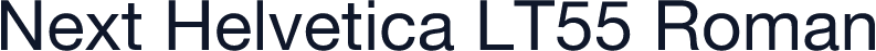 Next Helvetica LT55 Roman