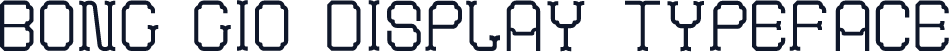 BONG GIO DISPLAY TYPEFACE