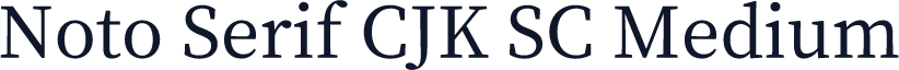 Noto Serif CJK SC Medium