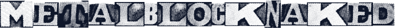 MetalblockNaked