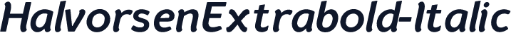 HalvorsenExtrabold-Italic