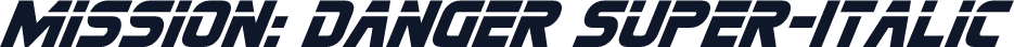 Mission: Danger Super-Italic