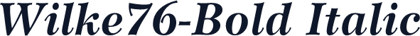 Wilke76-Bold Italic
