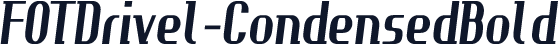 FOTDrivel-CondensedBold