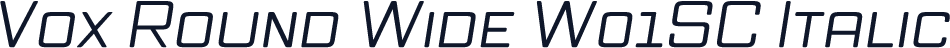 Vox Round Wide W01SC Italic