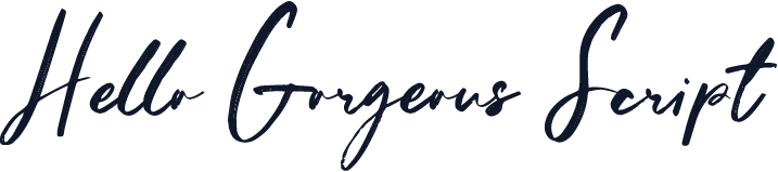 Hello Gorgeous Script