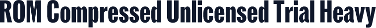 ROM Compressed Unlicensed Trial Heavy