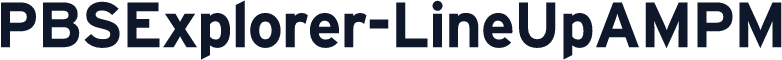 PBSExplorer-LineUpAMPM