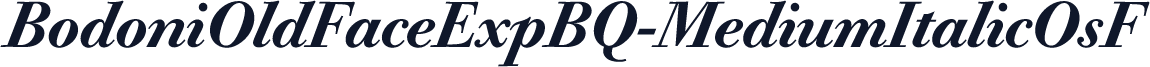 BodoniOldFaceExpBQ-MediumItalicOsF