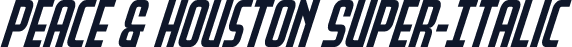 Peace & Houston Super-Italic