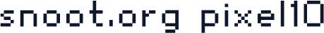 snoot.org pixel10