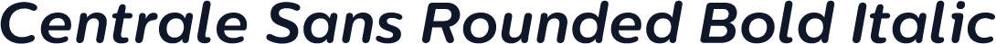 Centrale Sans Rounded Bold Italic