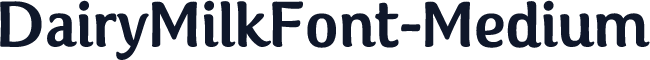 DairyMilkFont-Medium
