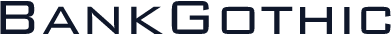 BankGothic