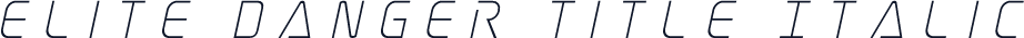 Elite Danger Title Italic