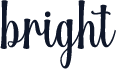 bright