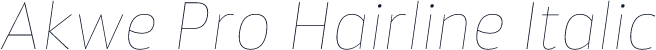 Akwe Pro Hairline Italic