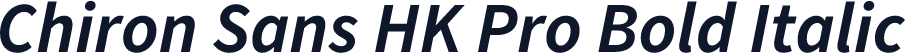 Chiron Sans HK Pro Bold Italic