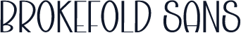 Brokefold Sans